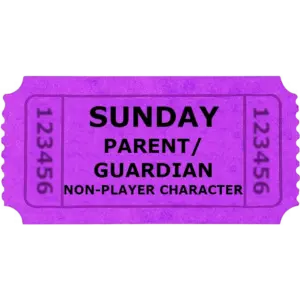 Sunday Adult Parent/Guardian NPC (Non-Player Character) Ticket